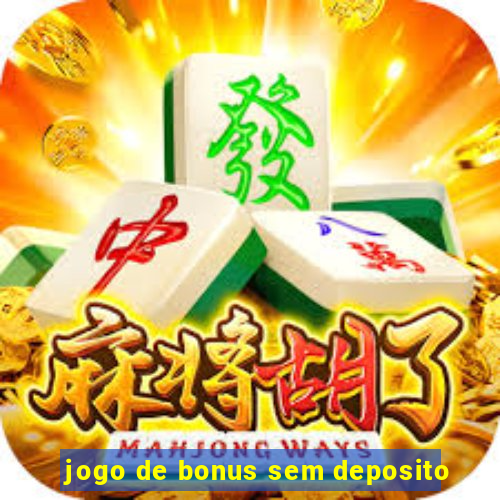 jogo de bonus sem deposito